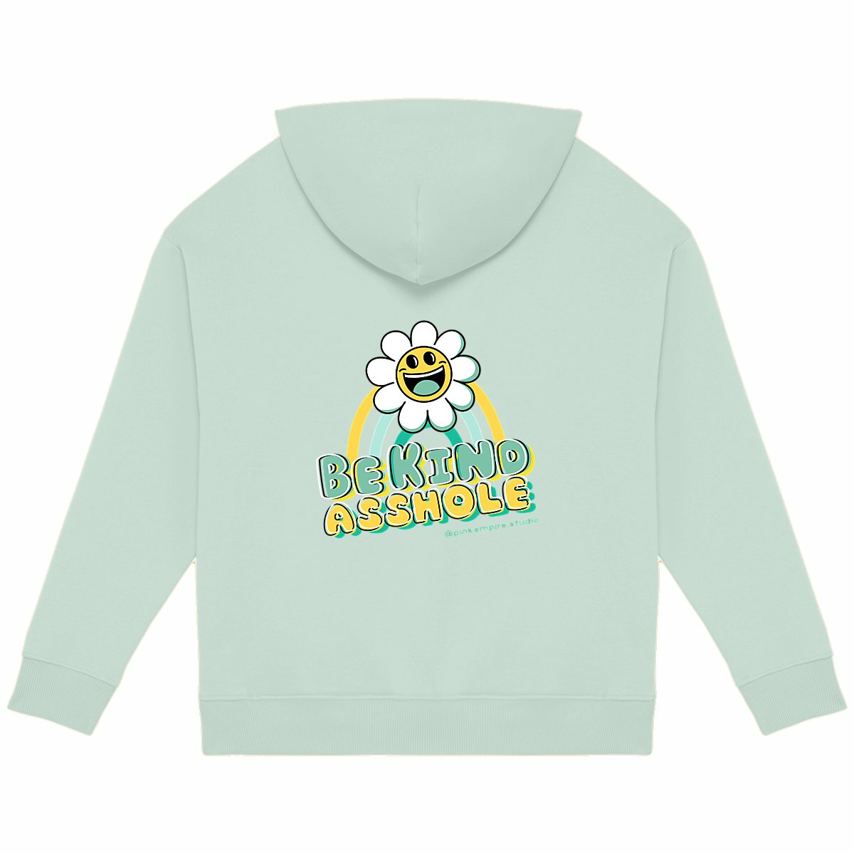 Be Kind Asshole Oversized Sweat Green