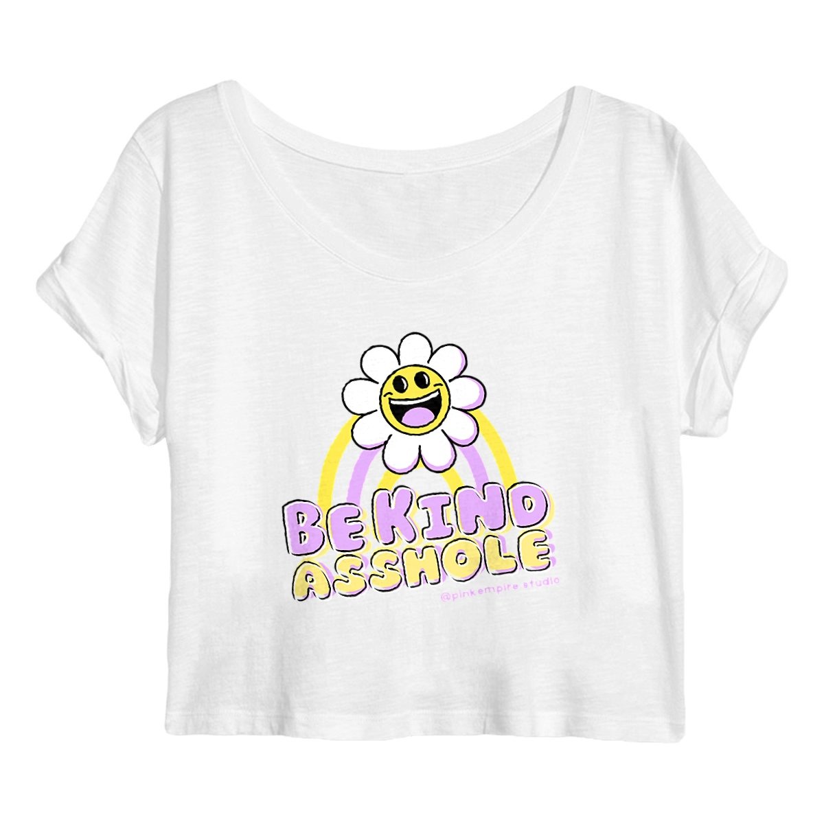 Be Kind Asshole Croptop