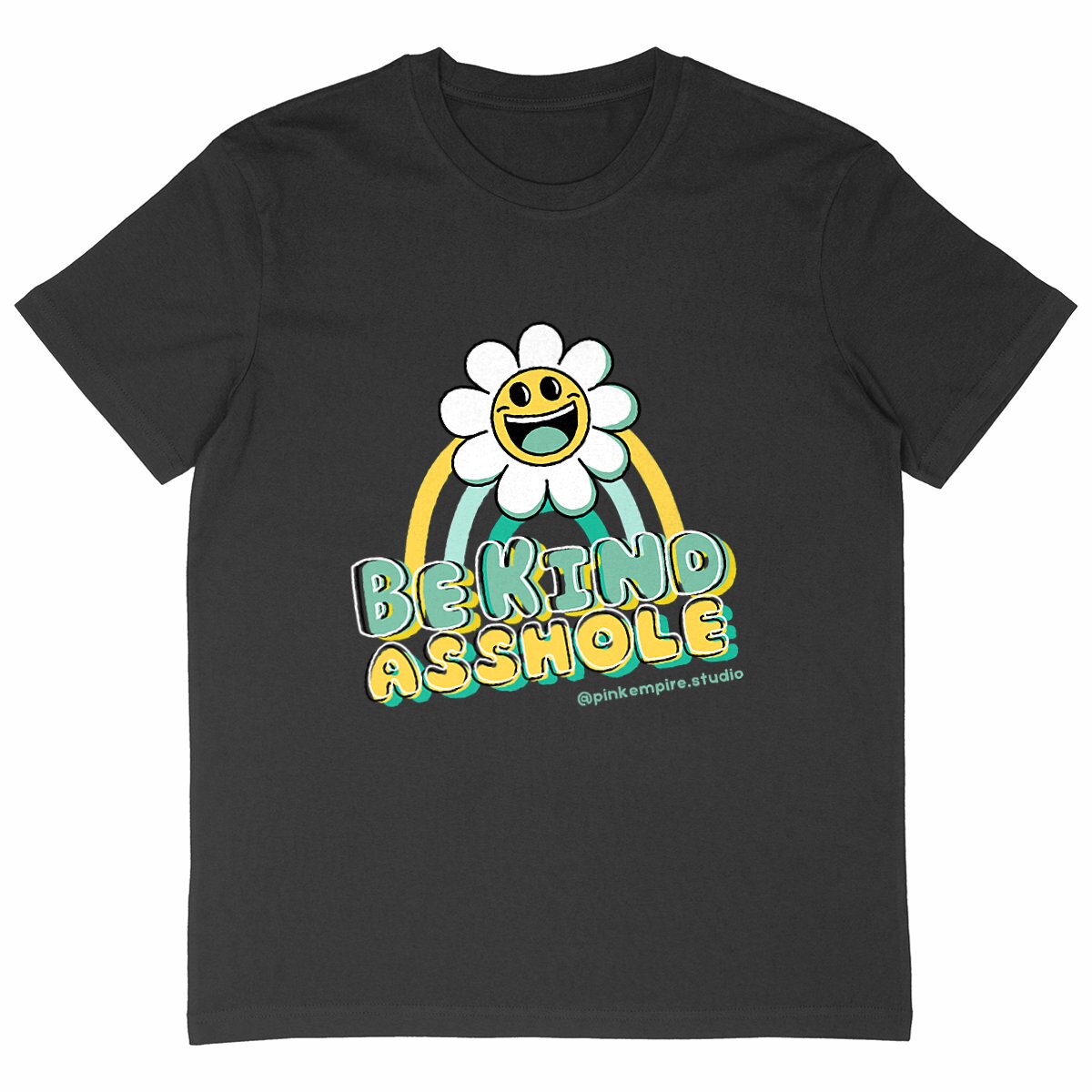 Be Kind Asshole Over sized Tshirt Green