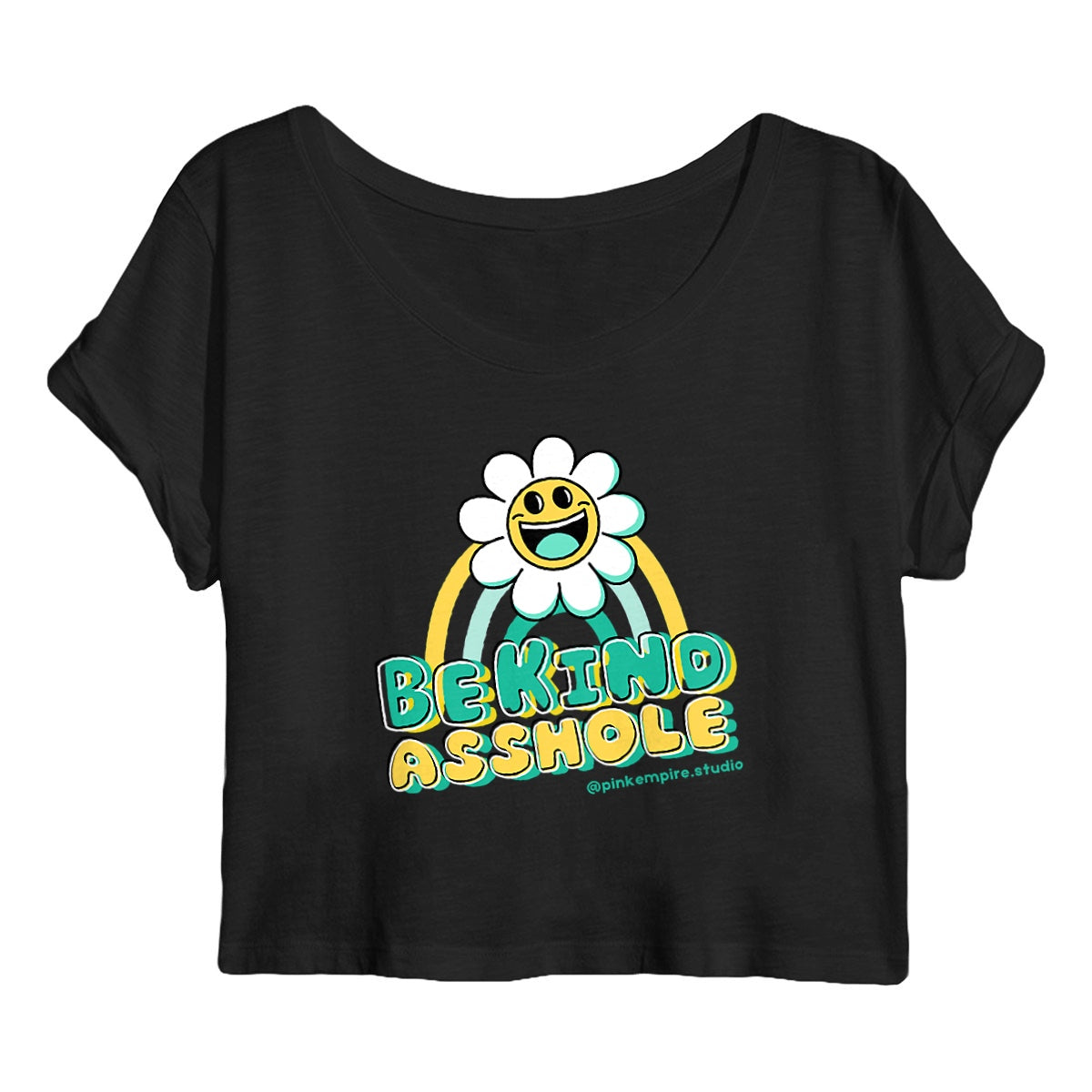 Be Kind Asshole Croptop