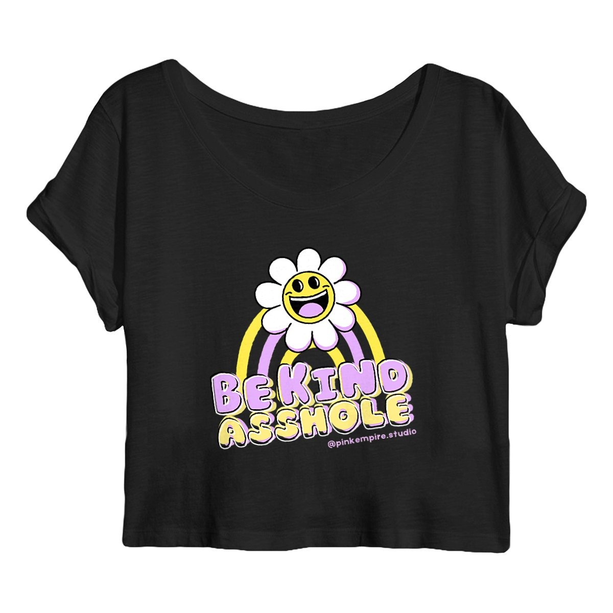 Be Kind Asshole Croptop